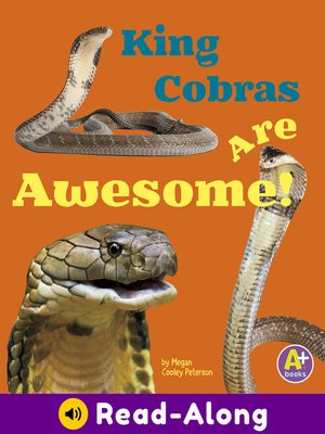 cover image of King Cobras Are Awesome!